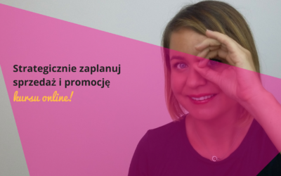 Strategicznie zaplanuj sprzedaż i promocję kursu online